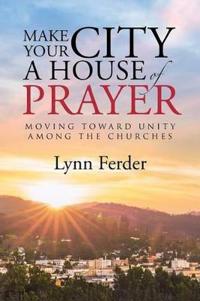 Bokomslag for "Make Your City a House of Prayer"