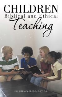 Children: Biblical and Ethical Teaching.
