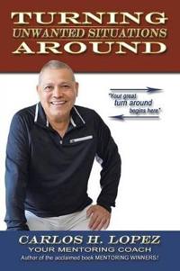 Turning Unwanted Situations Around