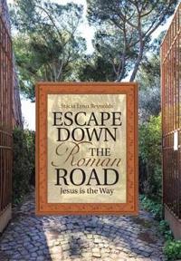 Escape Down the Roman Road