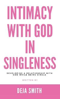 Bokomslag for "Intimacy with God in Singleness"