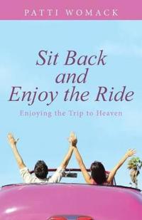 Bokomslag for "Sit Back and Enjoy the Ride"