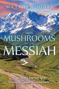Bokomslag for "From Mushrooms to the Messiah"