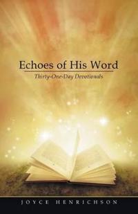Echoes of His Word