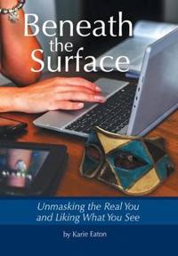 Beneath the Surface