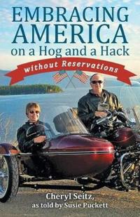 Bokomslag for "Embracing America on a Hog and a Hack Without Reservations"