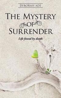 The Mystery of Surrender