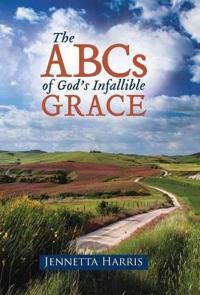 Bokomslag för "The ABCs of God's Infallible Grace"