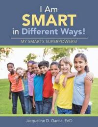 I Am Smart in Different Ways!