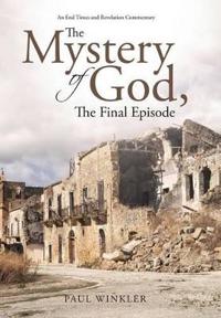 Kirjan kansi "The Mystery of God, the Final Episode"