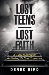 Bokomslag for "Lost Teens Lost Faith"