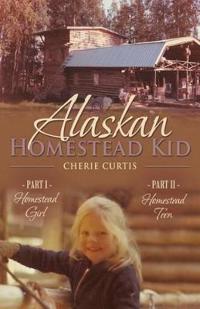 Bokomslag for "Alaskan Homestead Kid"