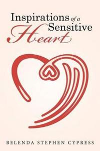 Bokomslag för "Inspirations of a Sensitive Heart"