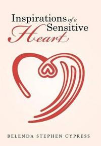 Inspirations of a Sensitive Heart