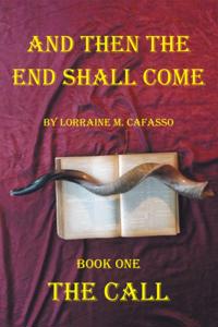 And Then the End Shall Come