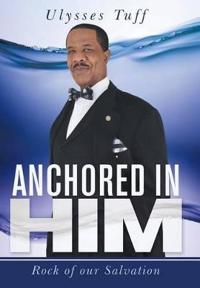 Bokomslag for "Anchored in Him"