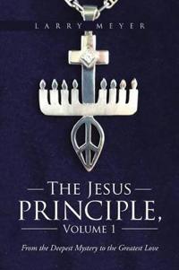 Bokomslag for "The Jesus Principle, Volume 1"