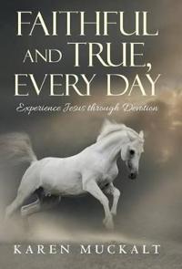 Bokomslag for "Faithful and True, Every Day"