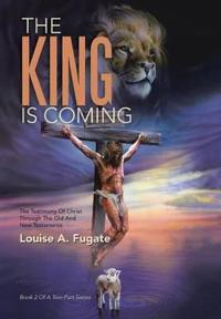 The King Is Coming