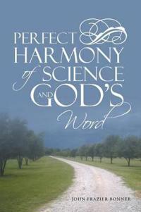 Kirjan kansi "Perfect Harmony Of Science and God's Word"