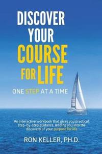 Bokomslag for "Discover your course for life, one step at a time"