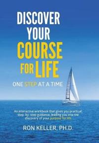 Discover your course for life, one step at a time