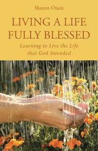 Bokomslag for "Living a Life Fully Blessed"