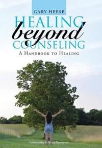 Bokomslag for "Healing Beyond Counseling"