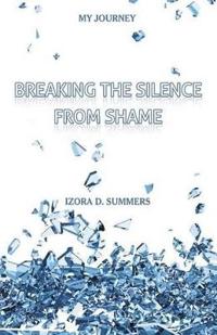 Bokomslag for "Breaking The Silence From Shame"