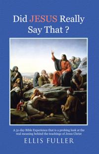 Did Jesus Really Say That ?