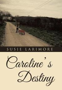 Bokomslag for "Caroline' s Destiny"