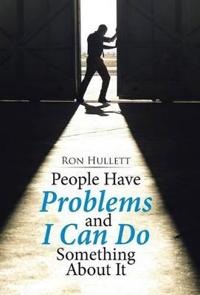 Bokomslag for "People Have Problems and I Can Do something About It"