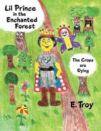 Lil Prince in the Enchanted Forest
