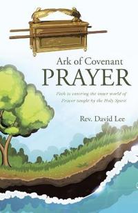 Bokomslag for "Ark of Covenant Prayer"