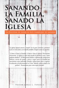 Sanando La Familia, Sanado La Iglesia