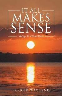 Bokomslag for "It All Makes Sense"