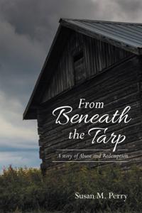From Beneath the Tarp
