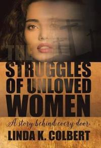 The Struggles of Unloved Women