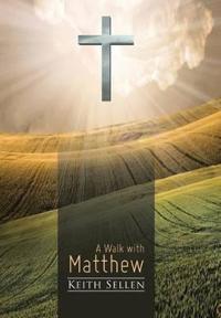 A Walk with Matthew