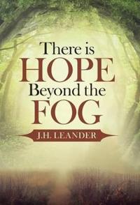 Bokomslag for "There is Hope Beyond the Fog"
