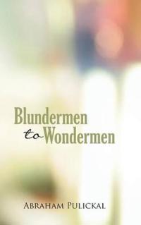 Bokomslag for "Blundermen to Wondermen"