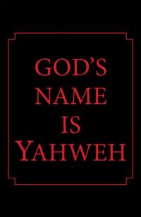 God's Name Is Yahweh