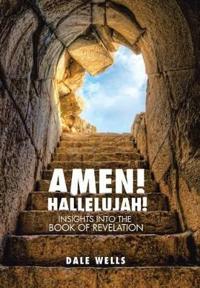 Amen! Hallelujah!