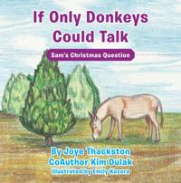 If Only Donkeys Could Talk