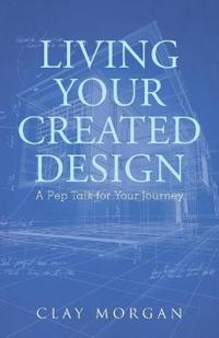 Living Your Created Design