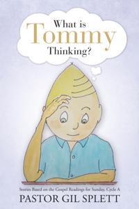 What Is Tommy Thinking?