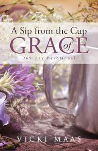 A Sip from the Cup of Grace