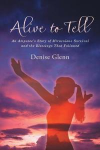 Alive to Tell