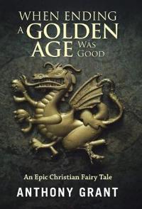 When Ending a Golden Age Was Good