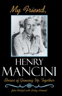 My Friend, Henry Mancini